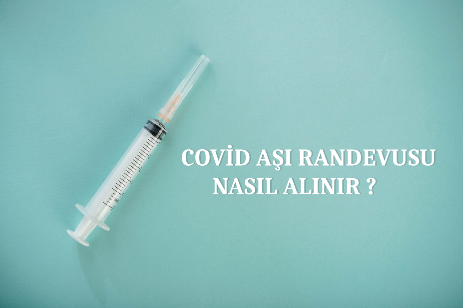 Covid aşı başvurusu e-devlet