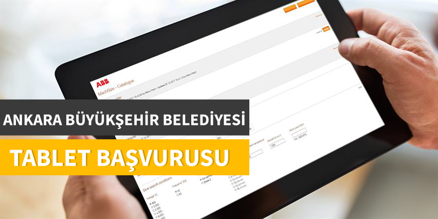 Ankara Büyükşehir Belediyesi Tablet Başvurusu
