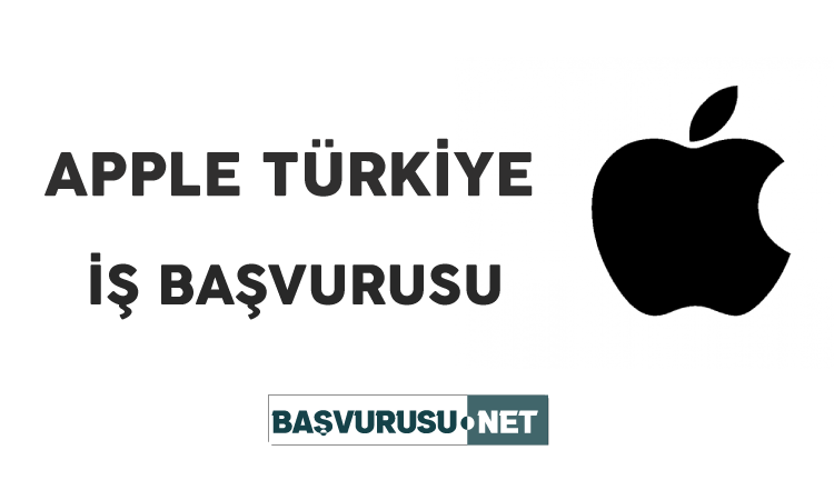 Apple Türkiye İş Başvurusu