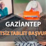 gaziantep-ücretsiz-tablet-başvurusu