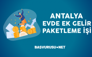 antalya-evde-ek-iş--paketleme-işi-veren-firmalar