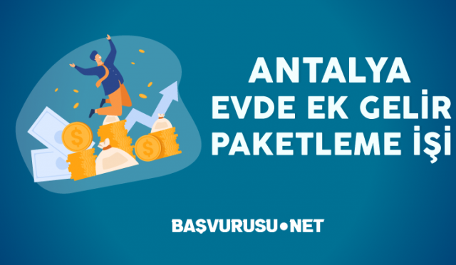 antalya-evde-ek-iş--paketleme-işi-veren-firmalar