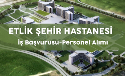 etlik-şehir-hastanesi-iş-başvurusu-personel-alımı