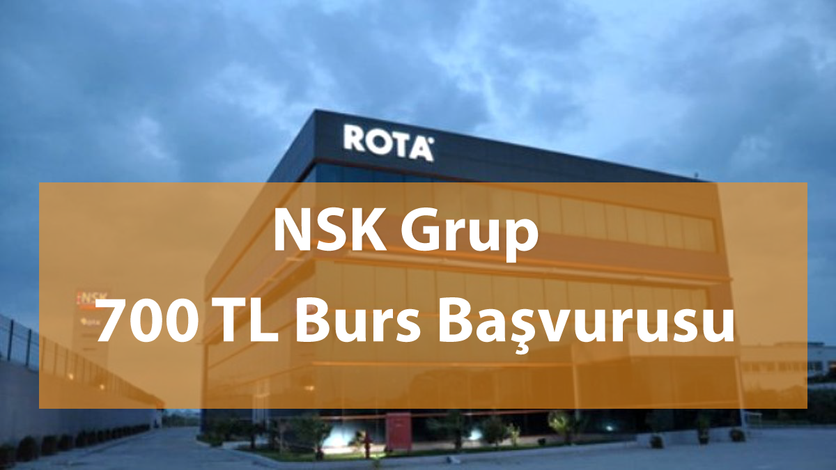 NSK Group Burs Başvurusu Yap