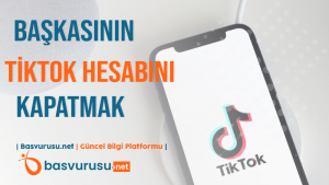 başkasının-tiktok-hesabını-kapatmak